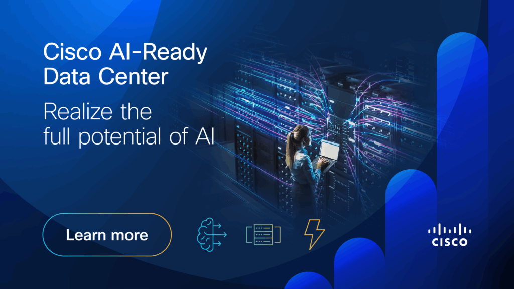 A person stands in a server room with cables and lights, holding a laptop. Text reads "Cisco AI-Ready Data Center. Partners realize the full potential of AI." Cisco logo is visible.